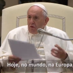 O Papa: os cristãos são perseguidos com “luvas de pelica”, deixados de lado, marginalizados