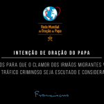Em fevereiro, reze com o Papa pelas vítimas do tráfico humano