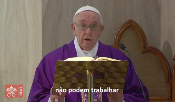 O Papa reza por aqueles que têm dificuldades econômicas devido ao coronavírus