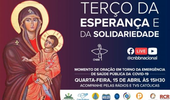 Reze o Terço da Esperança e da Solidariedade nesta quarta-feira, 15 de abril, às 15h30