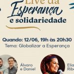 Álvaro e Daniel e Eliana Ribeiro são convidados da live da Esperança e da Solidariedade