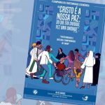 Escolhido o cartaz da Campanha da Fraternidade Ecumênica de 2021: “Fraternidade e diálogo: compromisso de amor”