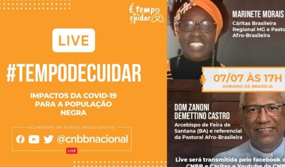 “Impactos da Covid-19 para a população negra” é o tema da live “É tempo de cuidar” desta terça-feira