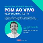 Bispo da diocese de Pemba, em Moçambique, participa do programa POM AO VIVO
