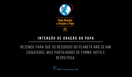 Em setembro, Papa pede oração e respeito ao meio ambiente: não ao saque, sim à partilha