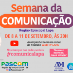 PASCOM Lapa realiza semana dedicada à comunicação