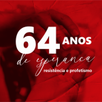 Cáritas brasileira completa 64 anos de esperança, resistência e profetismo